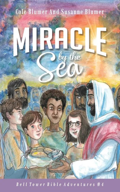 Miracle By The Sea: Jesus Feeds The 5,000 - Paperback