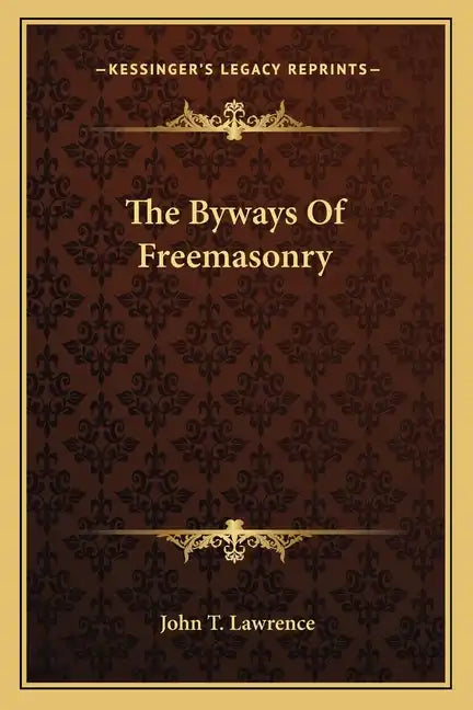 The Byways of Freemasonry - Paperback
