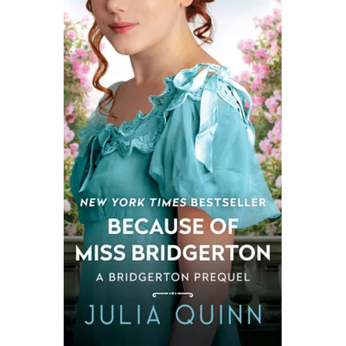Because of Miss Bridgerton: A Bridgerton Prequel - Paperback