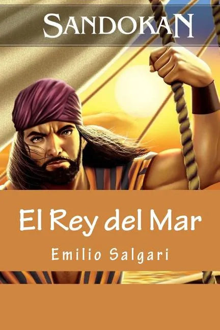 Sandokan: El Rey del Mar (Spanish Edition) - Paperback