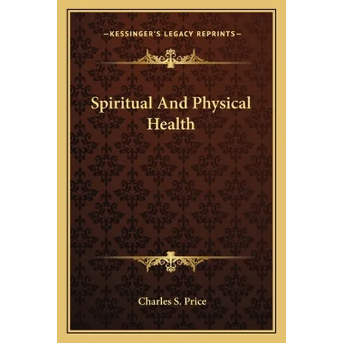 Spiritual And Physical Health - Paperback