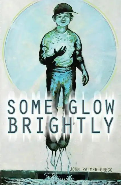 Some Glow Brightly - Paperback