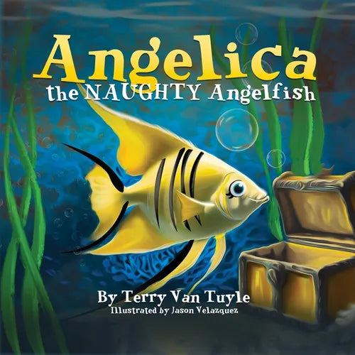 ANGELICA the NAUGHTY ANGELFISH - Paperback