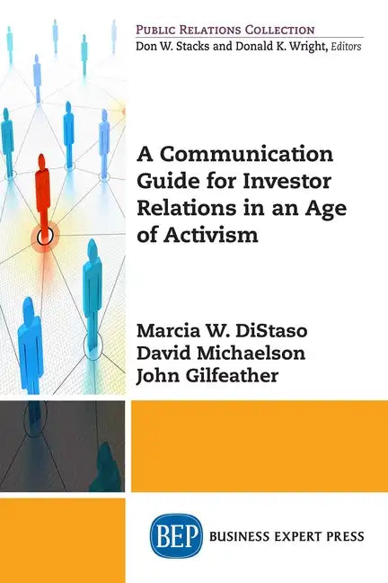A Communication Guide for Investor Relations in an Age of Activism - Paperback
