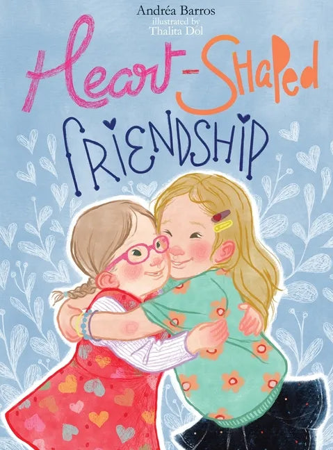 Heart-Shaped Friendship - Hardcover
