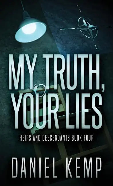 My Truth, Your Lies - Hardcover