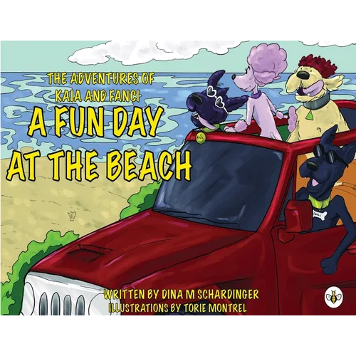 The Adventures of Kaia and Fanci: A Fun Day at the Beach - Paperback