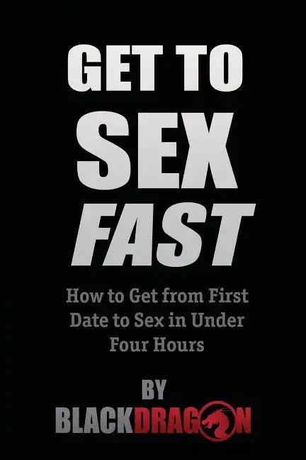 Get To Sex Fast - Paperback
