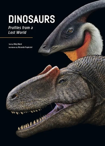 Dinosaurs: Profiles from a Lost World - Hardcover