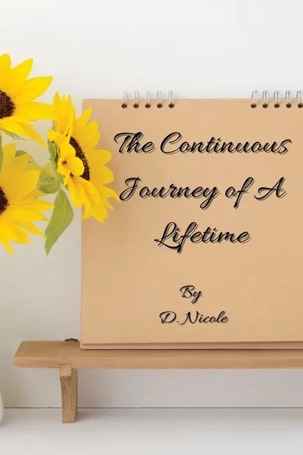 The Continuous Journey of A Lifetime - Paperback