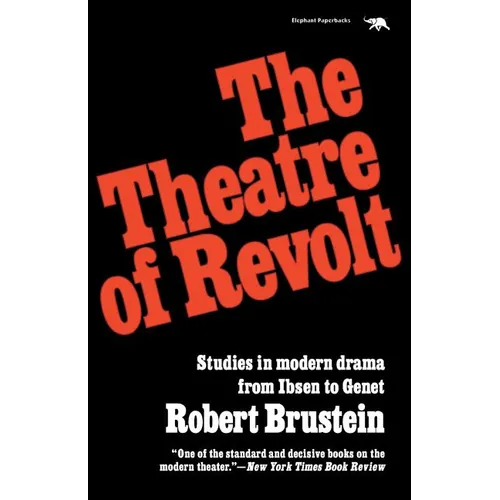 The Theatre of Revolt: An Approach to Modern Drama - Paperback