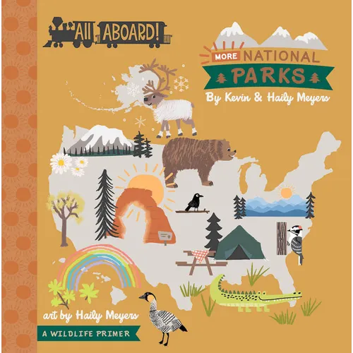 All Aboard! More National Parks: A Wildlife Primer - Board Book