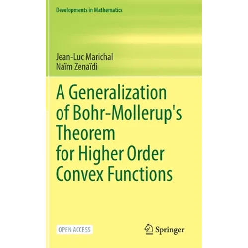 A Generalization of Bohr-Mollerup's Theorem for Higher Order Convex Functions - Hardcover