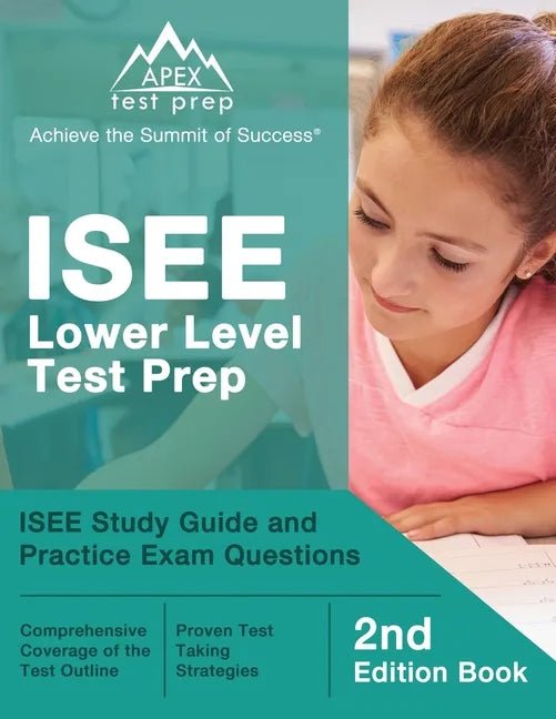 ISEE Lower Level Test Prep: ISEE Study Guide and Practice Exam Questions [2nd Edition Book] - Paperback