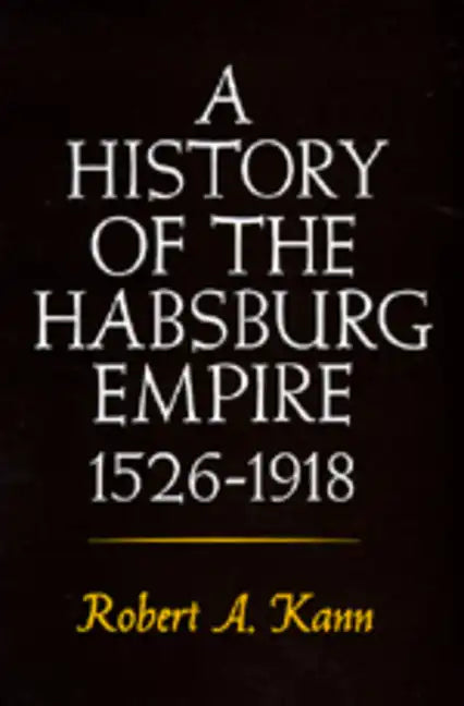 A History of the Habsburg Empire, 1526-1918 - Paperback