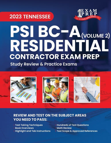 2023 Tennessee PSI BC-A Residential Contractor Exam Prep: Volume 2: Study Review & Practice Exams - Paperback