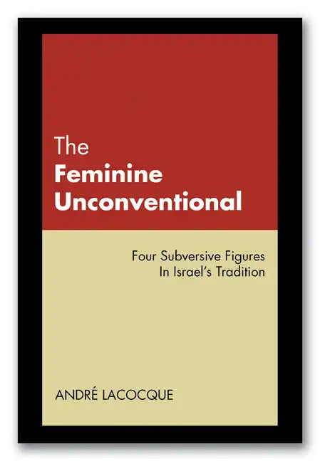 The Feminine Unconventional - Paperback