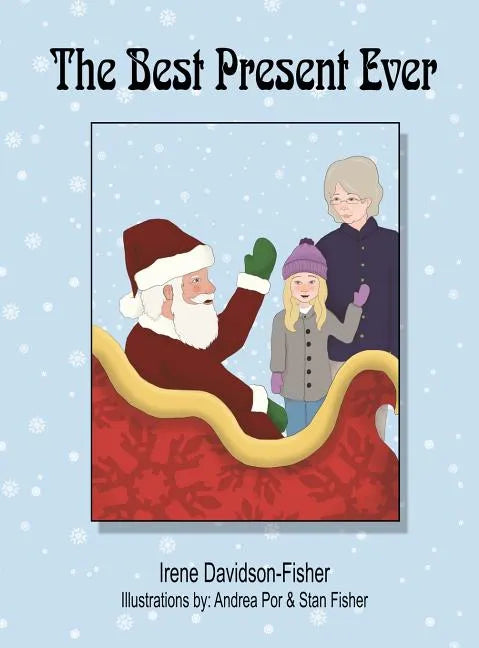 The Best Present Ever - Hardcover