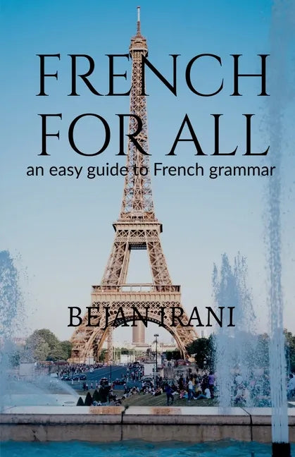 French for all: An easy guide to French grammar - Paperback