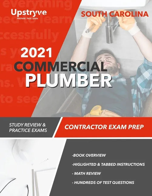 2021 South Carolina Plumber Commercial Contractor Exam Prep: Study Review & Practice Exams - Paperback