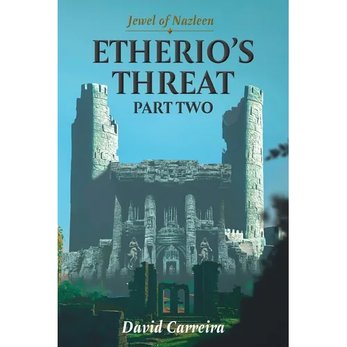 Jewel of Nazleen: Etherio's Threat - Paperback