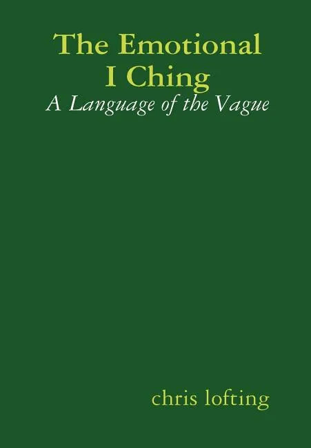 The Emotional I Ching - Hardcover