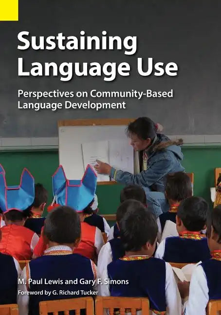 Sustaining Language Use: Perspectives on Community-Based Language Development - Paperback