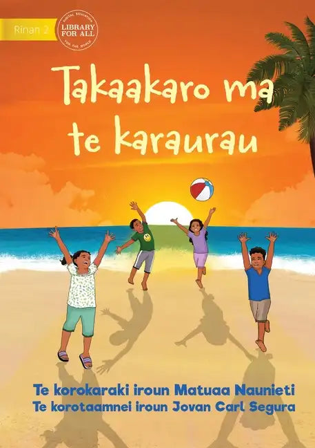 Play and be Gentle - Takaakaro ma te karaurau (Te Kiribati) - Paperback