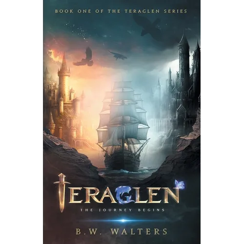 Teraglen: The Journey Begins - Paperback