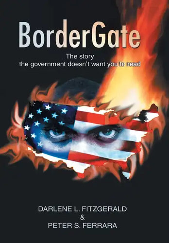 Bordergate: The Story The Government Doesn't Want You to Read - Hardcover