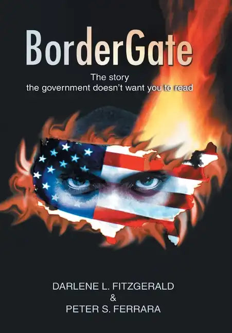 Bordergate: The Story The Government Doesn't Want You to Read - Hardcover
