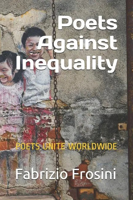 Poets Against Inequality: Poets Unite Worldwide - Paperback
