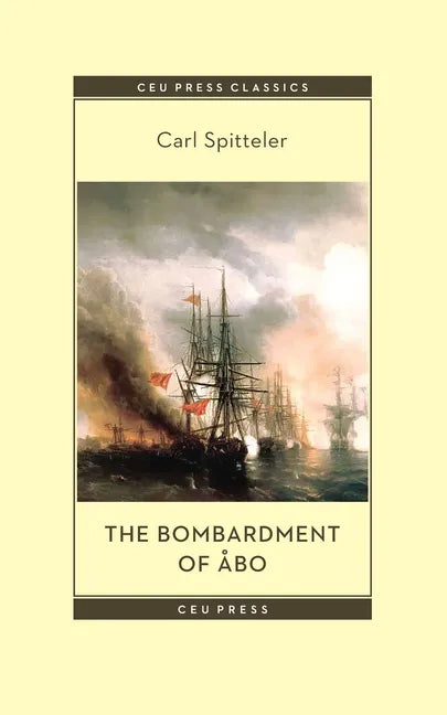 The Bombardment of Åbo: A Novella Based on a Historical Event in Modern Times - Paperback