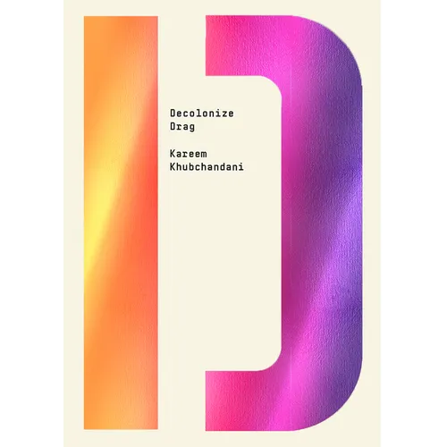 Decolonize Drag - Paperback