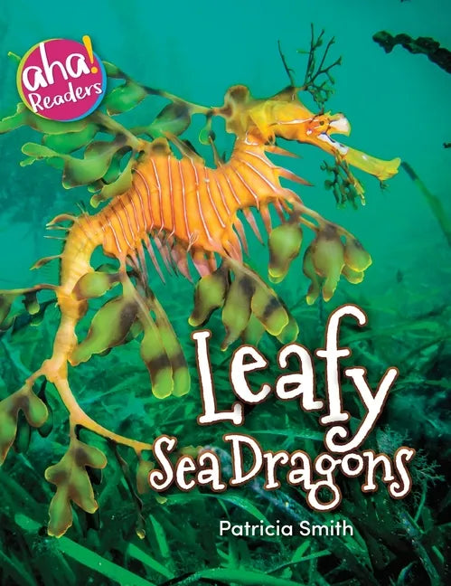 Leafy Sea Dragons - Hardcover