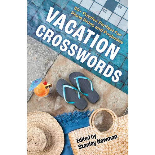 Vacation Crosswords: 50+ Puzzles Perfect for Plane Rides and Poolsides - Paperback