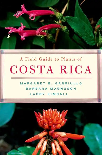 Field Guide to Plants of Costa Rica - Paperback