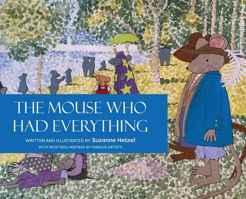 The Mouse Who Had Everything - Hardcover