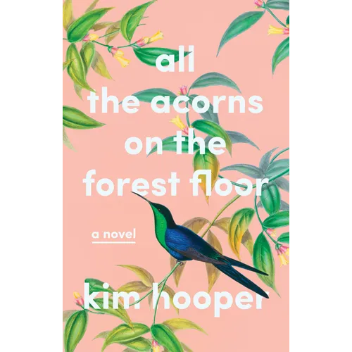 All the Acorns on the Forest Floor - Hardcover