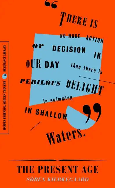 The Present Age: On the Death of Rebellion - Paperback