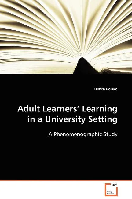 Adult Learners' Learning in a University Setting - Paperback