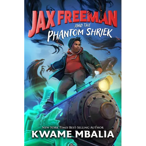 Jax Freeman and the Phantom Shriek - Hardcover