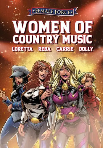 Female Force: Women of Country Music - Dolly Parton, Carrie Underwood, Loretta Lynn, and Reba McEntire - Paperback