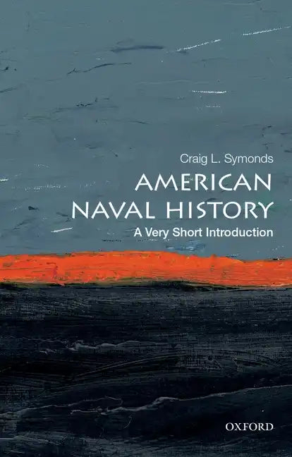 American Naval History: A Very Short Introduction - Paperback