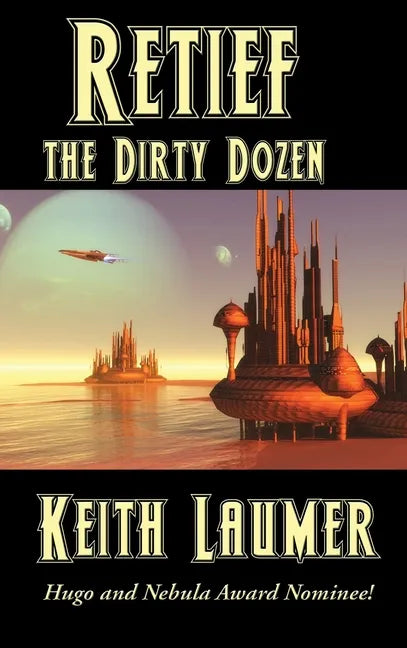 Retief: the Dirty Dozen - Hardcover