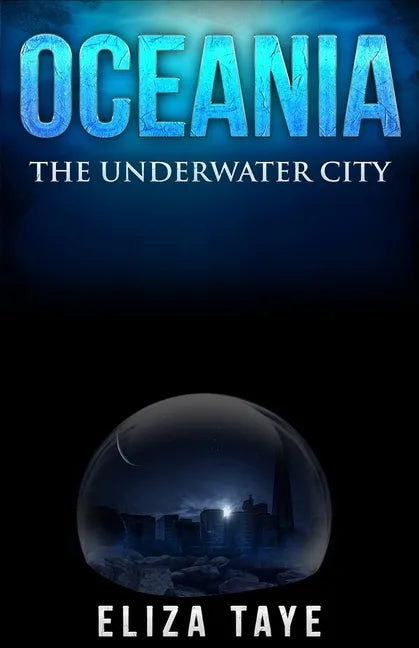 Oceania: The Underwater City - Paperback