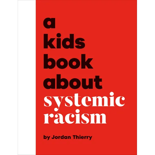 A Kids Book about Systemic Racism - Hardcover