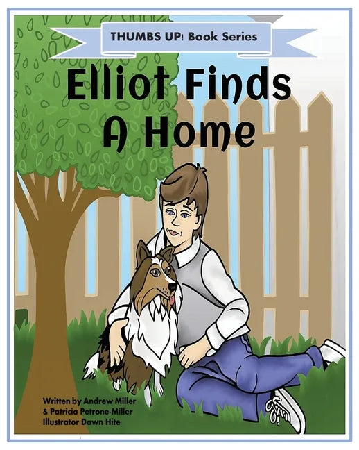 Thumbs Up! Elliot Finds a Home - Paperback