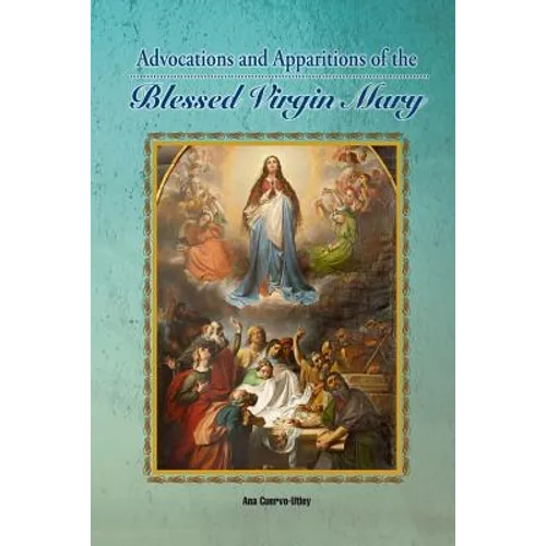 Advocations and Apparitions of the Blessed Virgin Mary - Paperback