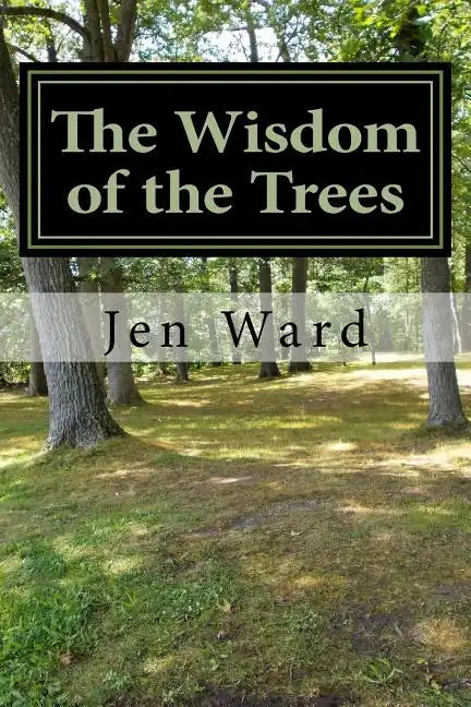 The Wisdom of the Trees - Paperback